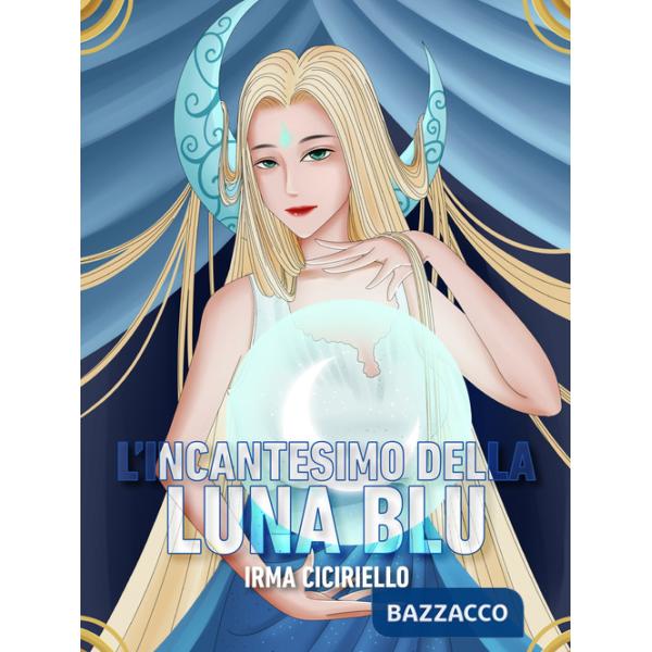 Incantesimo della Luna Blu (L')