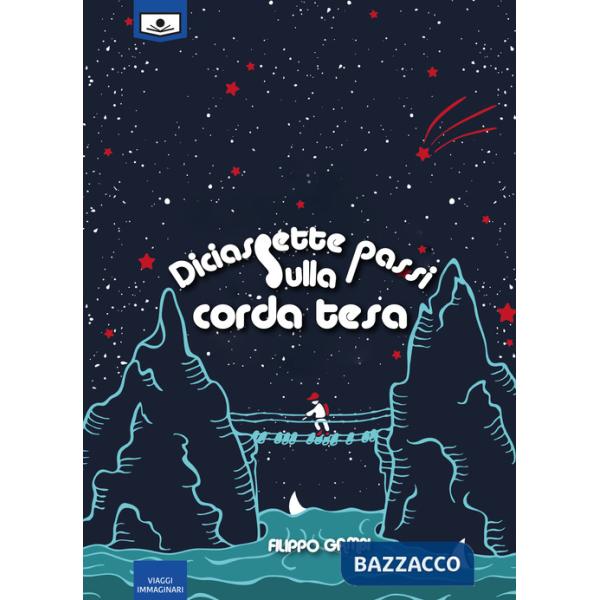 Diciassette passi sulla corda tesa