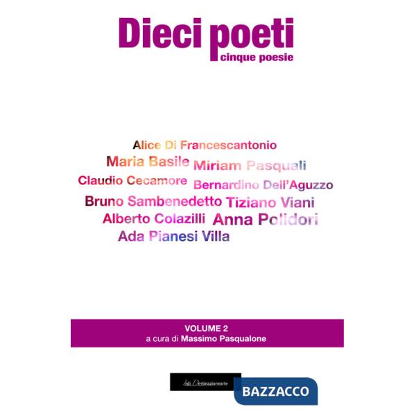 Dieci poeti. Cinque poesie. Ediz. integrale. Vol. 2