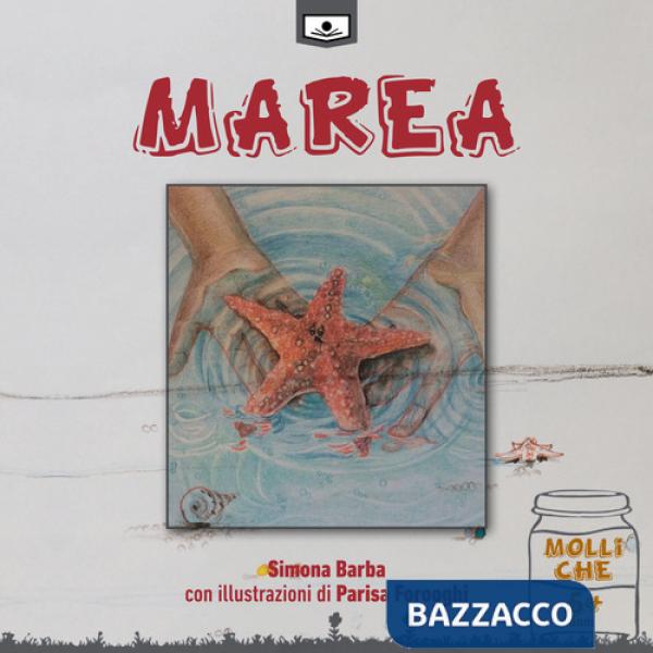 Marea. Ediz. illustrata