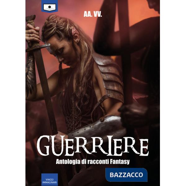 Guerriere. Ediz. integrale