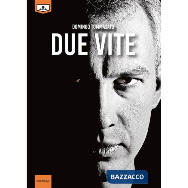 Due vite. Ediz. integrale
