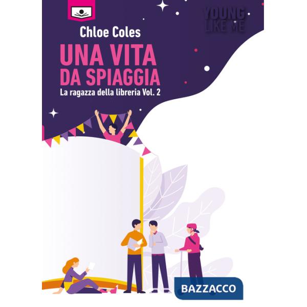 Vita da spiaggia. La ragazza della libreria. Ediz. integrale (Una). Vol. 2