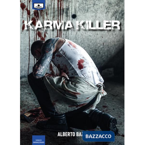 Karma killer. Ediz. integrale