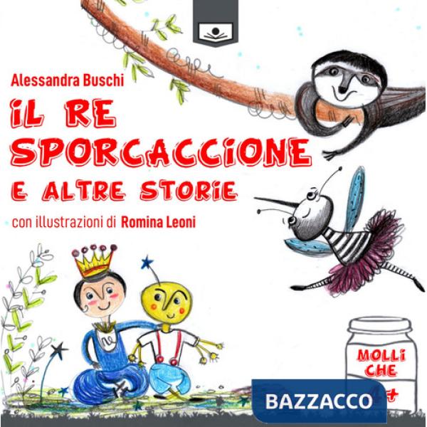 Re sporcaccione e altre storie. Ediz. integrale (Il)