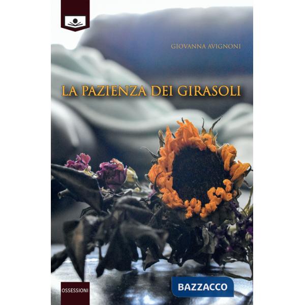 Pazienza dei girasoli (La)