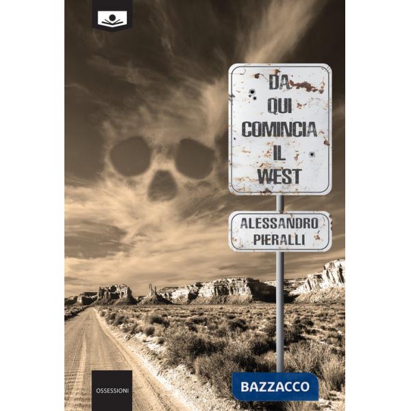 Da qui comincia il West