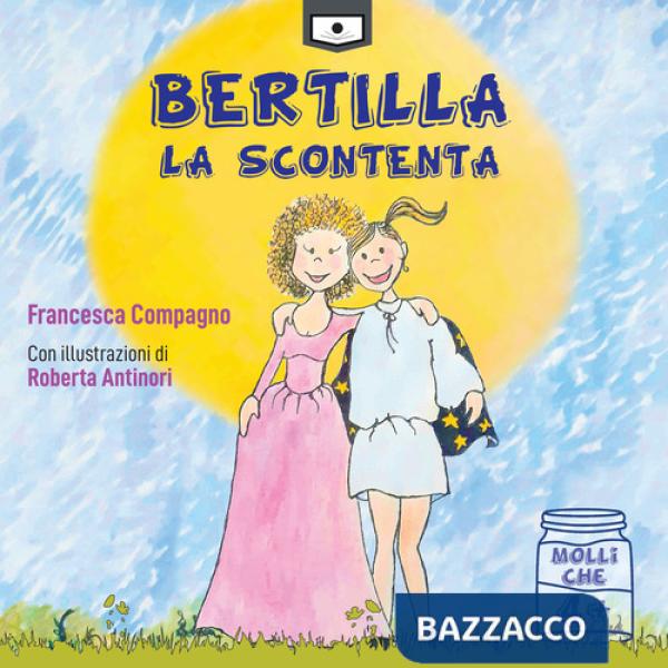 Bertilla La Scontenta