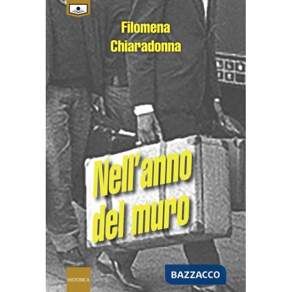 Nell'anno del muro. Ediz. integrale