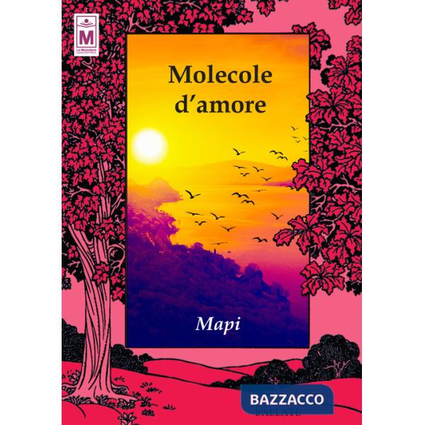 Molecole d'amore. Ediz. integrale