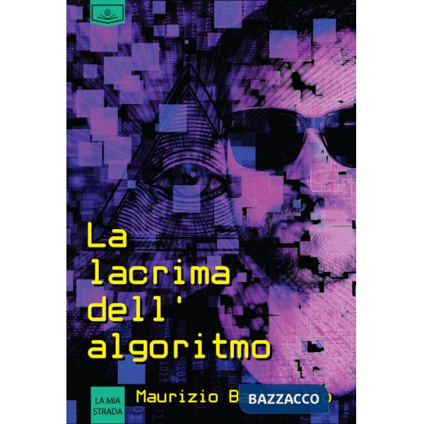 Lacrima dell'algoritmo (La)