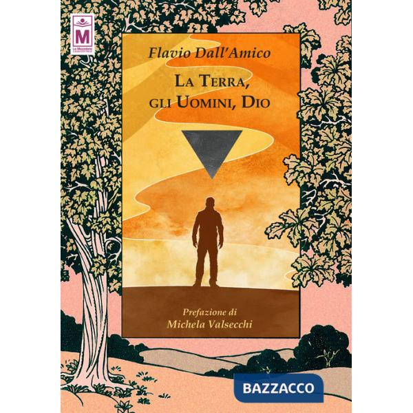 Terra, gli uomini, Dio (La)