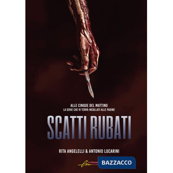 Scatti rubati. Alle cinque del mattino. Vol. 4