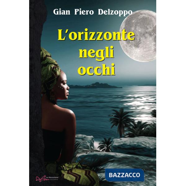 Orizzonte negli occhi (L')