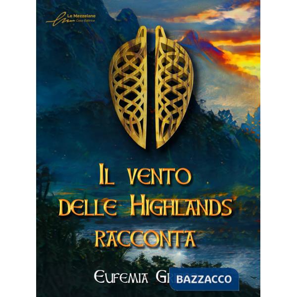 Vento delle Highlands racconta (Il)