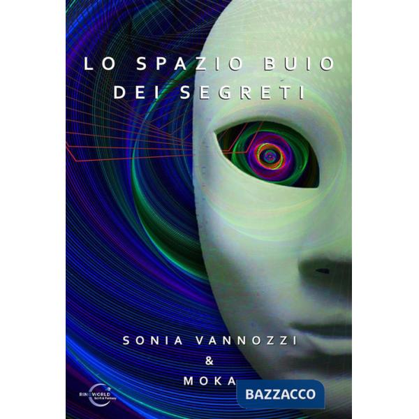 Spazio buio dei segreti. Ediz. integrale (Lo)