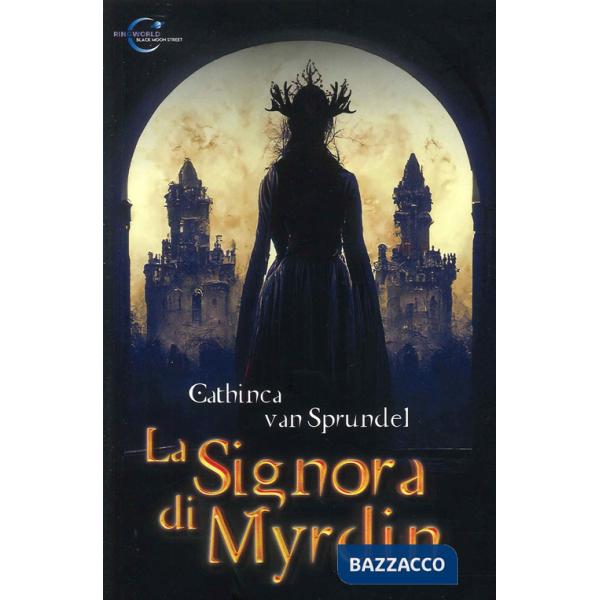 Signora di Myrdin. Ediz. integrale (La)
