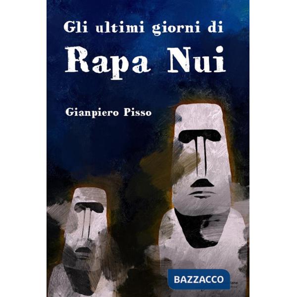 Ultimi giorni di Rapa Nui (Gli)