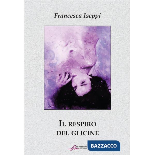 Respiro del glicine (Il)