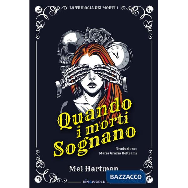 Quando i morti sognano. La trilogia dei morti. Ediz. integrale. Vol. 1