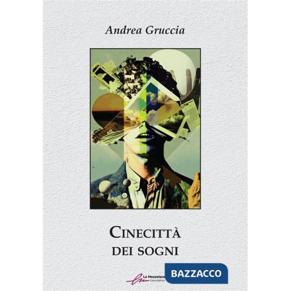 Cinecittà dei sogni. Ediz. integrale