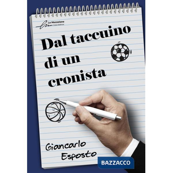Dal taccuino di un cronista