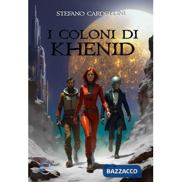 Coloni di Khenid (I)