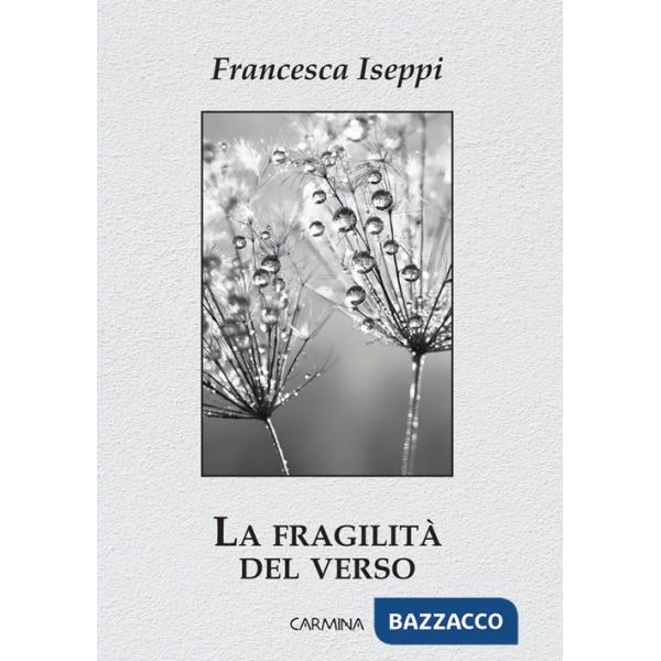 Fragilità del verso (La)