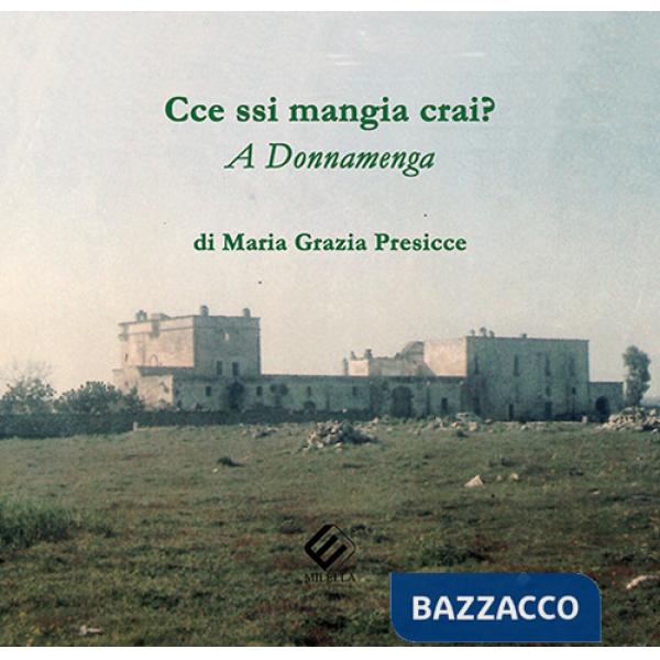 Cce ssi mangia crai? A Donnamenga