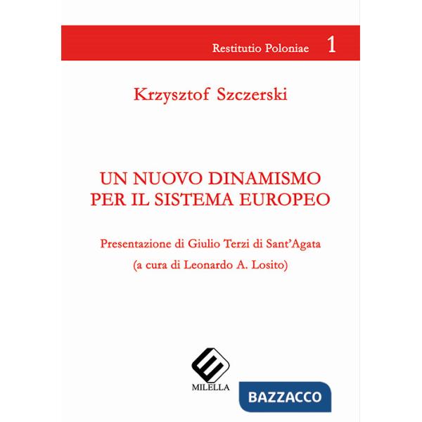 Nuovo dinamismo per il sistema europeo (Un)