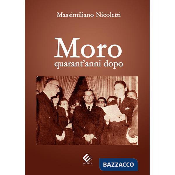 Moro quarant'anni dopo