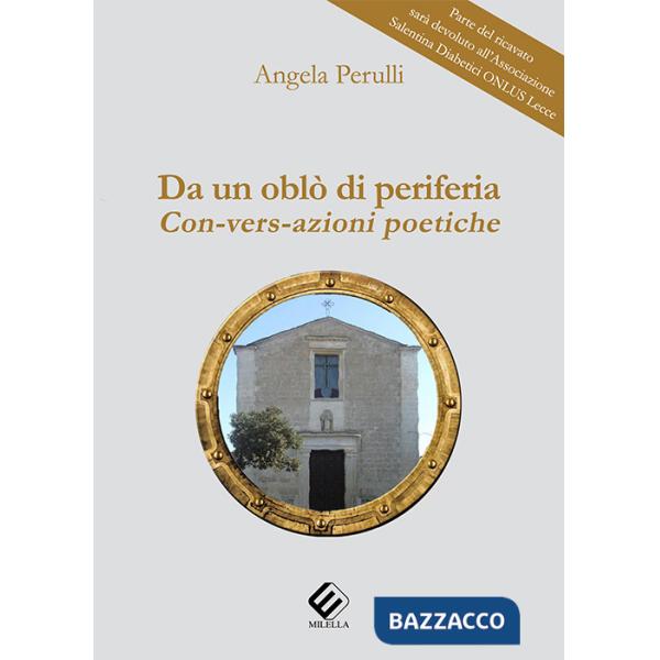 Da un oblò di periferia. Con-vers-azioni poetiche