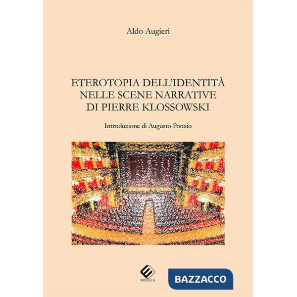 Eterotopia dell'identità nelle scene narrative di Pierre Klossowski