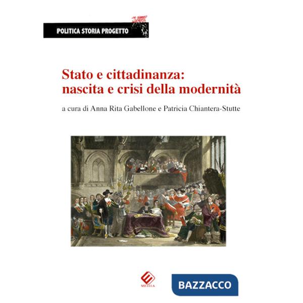 Stato e cittadinanza: nascita e crisi della modernità