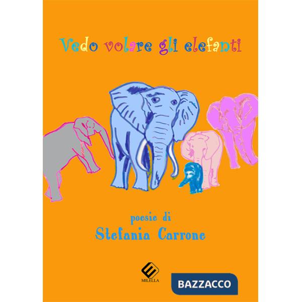 Vedo volare gli elefanti