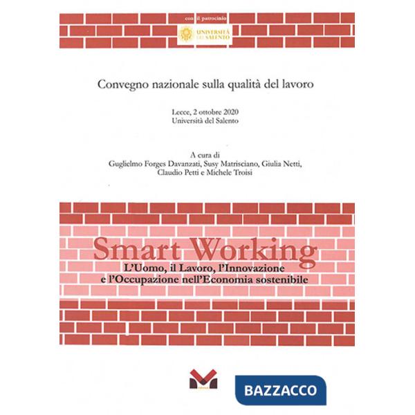 Smart working. L'uomo, il lavoro, l'innovazione e l'occupazione nell'economia sostenibile