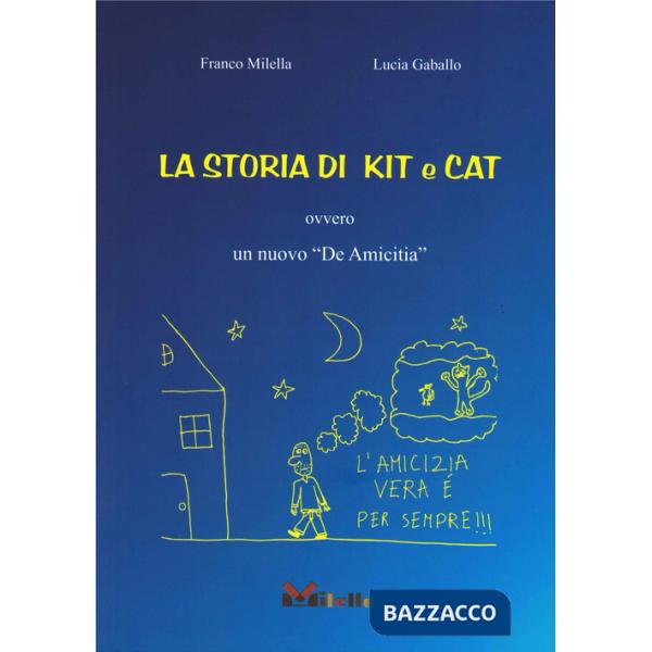 Storia di Kit e Cat. Ovvero un nuovo «De Amicitia» (La)