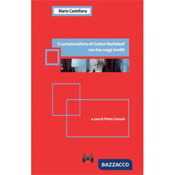 Surrazionalismo di Gaston Bachelard (Il)