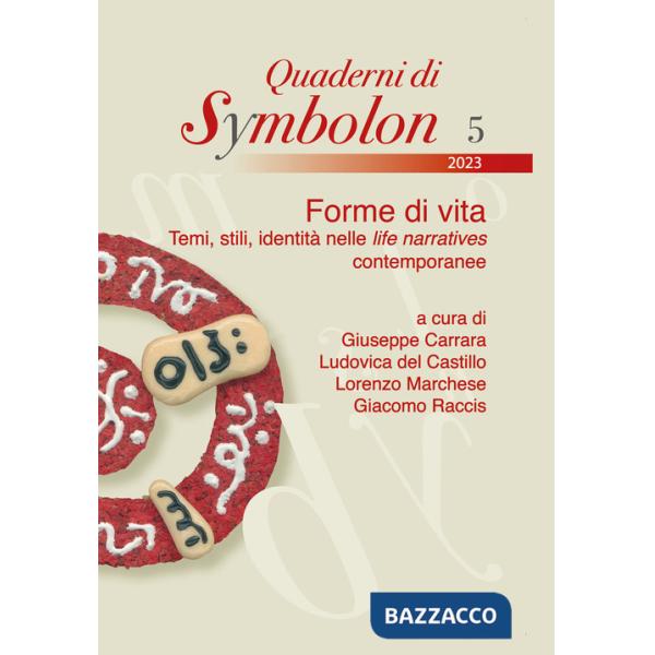Forme di vita. Temi, stili, identità nelle life narratives contemporanee