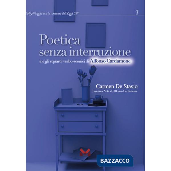 Poetica senza interruzione. (Ne)gli squarci verbo-scenici di Alfonso Cardamone