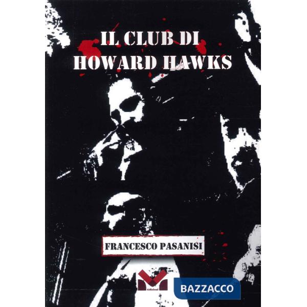 Club di Howard Hawks (Il)