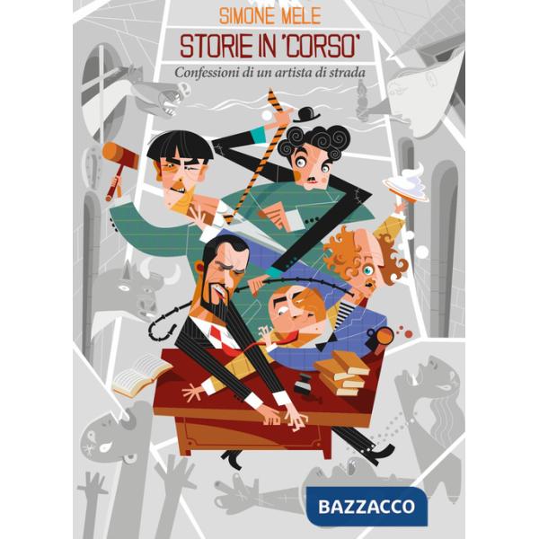 Storie in «corso». Confessioni di un artista di strada