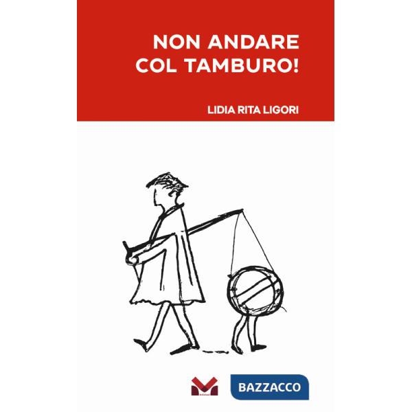 Non andare col tamburo