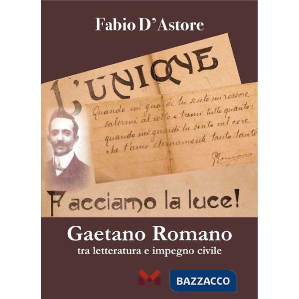 Gaetano Romano. Tra letteratura e impegno civile