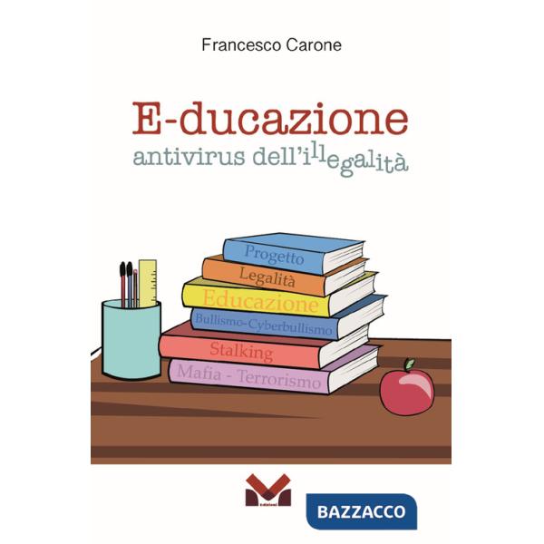 E-ducazione. Antivirus dell'illegalità