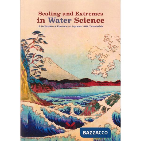 Scaling and extremes in Water Science