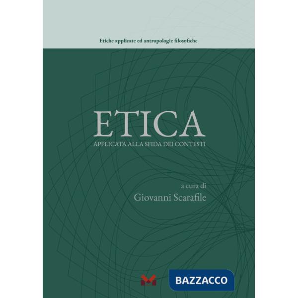 Etica applicata alla sfida dei contesti