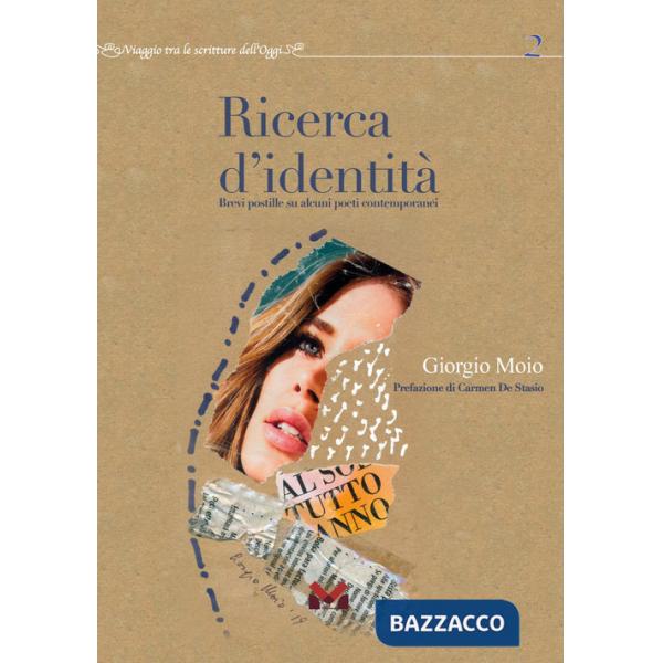 Ricerca d'identità. Brevi postille su alcuni poeti contemporanei