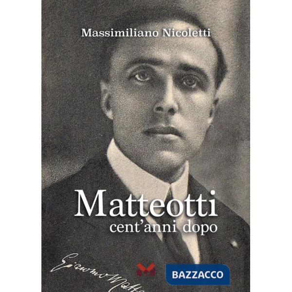 Matteotti. Cent'anni dopo