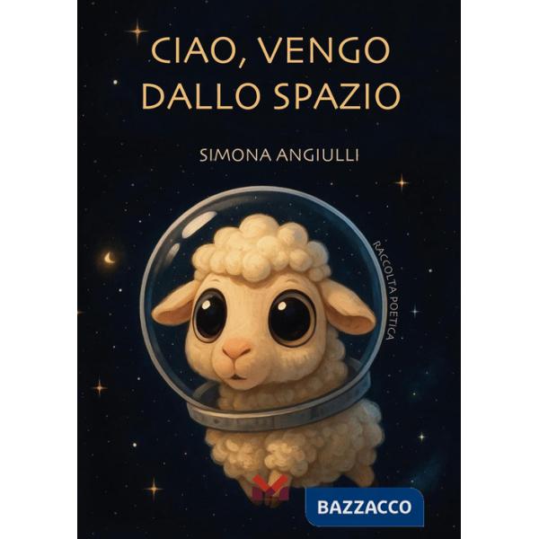 Ciao, vengo dallo spazio